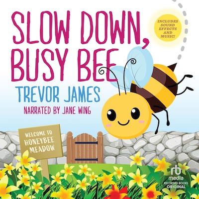 Slow Down, Busy Bee – omslag til lydbogen af Trevor James