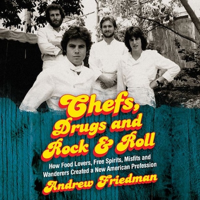Chefs, Drugs and Rock & Roll – omslag til lydbogen af Andrew Friedman