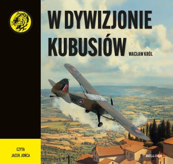 W dywizjonie Kubusiów – okładka audiobooka, autor Wacław Król