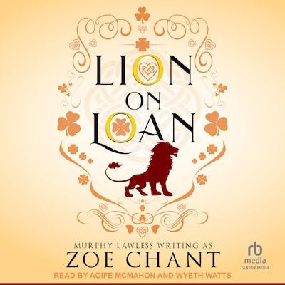Lion on Loan – omslag til lydbogen af Zoe Chant, Murphy Lawless, C. E. Murphy
