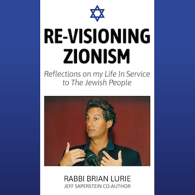Re-Visioning Zionism – omslag til lydbogen af Rabbi Brian Lurie, Jeff Saperstein