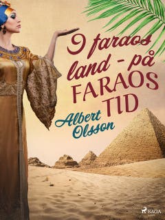 I faraos land - på faraos tid