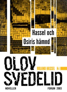 Hassel och Osiris hämnd : Roland Hassel-noveller – omslag till ljudboken av Olov Svedelid