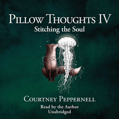 Pillow Thoughts IV – omslag til lydbogen af Courtney Peppernell