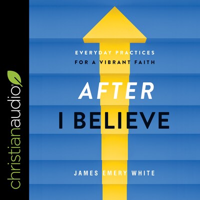After "I Believe" – omslag til lydbogen af James Emery White