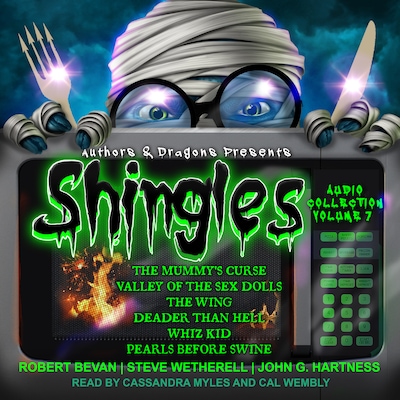 Shingles Audio Collection Volume 7 – omslag til lydbogen af Robert Bevan, Steve Wetherell, John G. Hartness