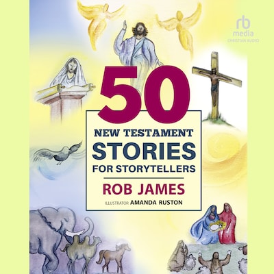Fifty New Testament Stories for Storytellers – omslag til lydbogen af Rob James