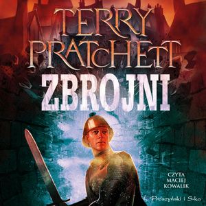 Zbrojni – okładka audiobooka, autor Terry Pratchett
