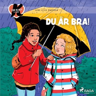 K för Klara 22 - Du är bra!