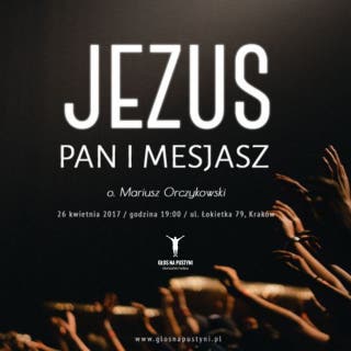 Jezus - Pan i Mesjasz – okładka audiobooka, autor o. Mariusz Orczykowski OFMConv