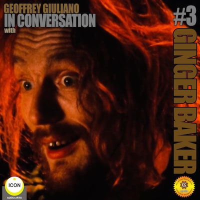 Ginger Baker Of Cream - In Conversation 3 – omslag til lydbogen af Geoffrey Giuliano