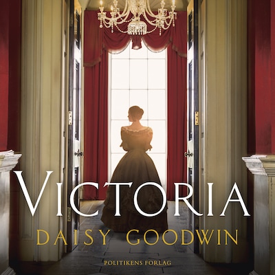 Victoria – omslag til lydbogen af Daisy Goodwin