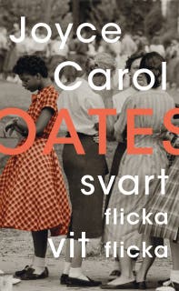 Svart flicka, vit flicka – omslag till ljudboken av Joyce Carol Oates