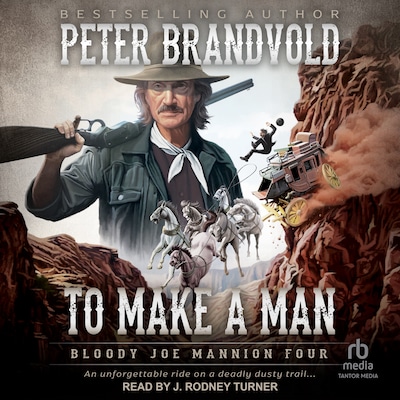 To Make a Man – omslag til lydbogen af Peter Brandvold