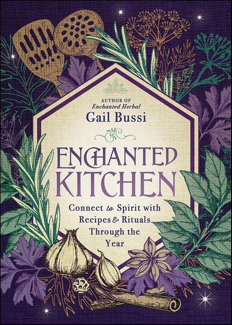 Enchanted Kitchen: Connect to Spirit with Recipes & Rituals Through the Year – omslag til lydbogen af Gail Bussi