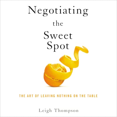 Negotiating the Sweet Spot – omslag til lydbogen af Leigh Thompson