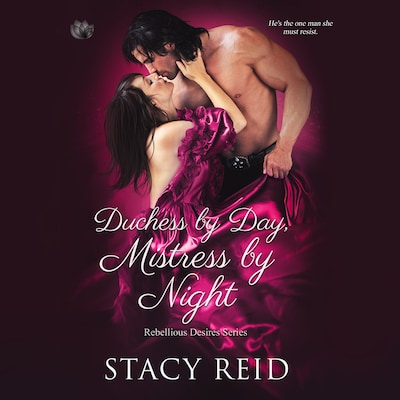 Duchess By Day, Mistress By Night
