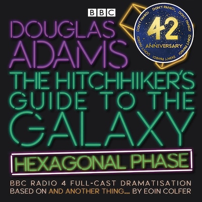 The Hitchhiker’s Guide to the Galaxy: Hexagonal Phase – omslag til lydbogen af Eoin Colfer, Douglas Adams