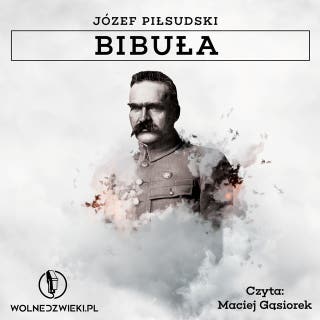 Bibuła – okładka audiobooka, autor Józef Piłsudski