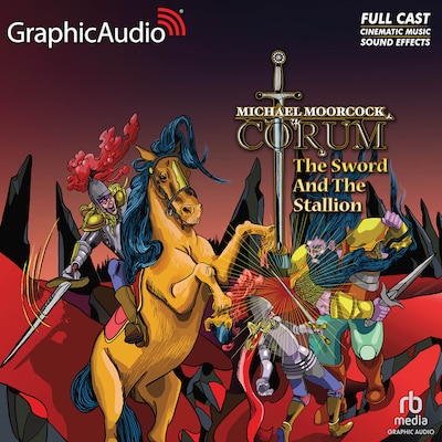 The Sword and the Stallion [Dramatized Adaptation] – omslag til lydbogen af Michael Moorcock