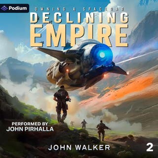 Declining Empire: Owning a Spacebar, Book 2