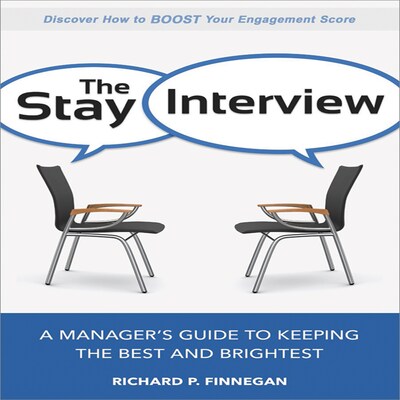 The Stay Interview – omslag til lydbogen af Richard P. Finnegan