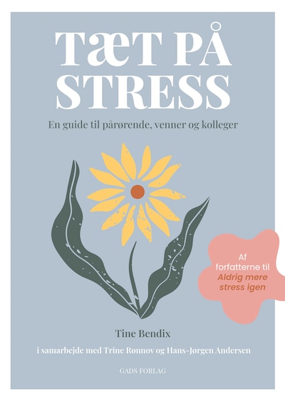 Tæt på stress – omslag til lydbogen af Tine Bendix, Trine Rønnov, Hans-Jørgen Andersen
