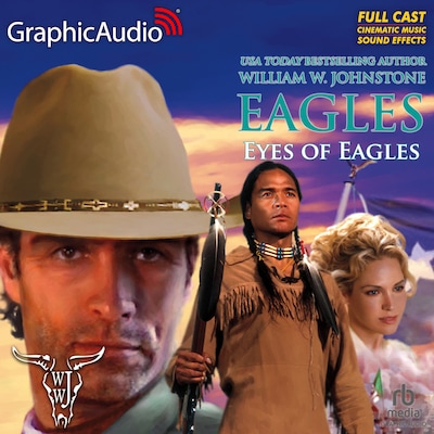 Eyes of Eagles [Dramatized Adaptation] – omslag til lydbogen af William W. Johnstone