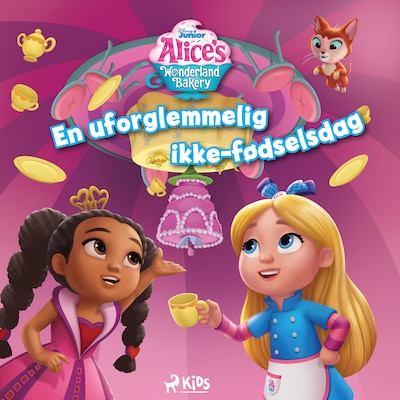 Alices bageri i Eventyrland - En uforglemmelig ikke-fødselsdag – omslag til lydbogen af Disney