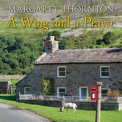 A Wing and A Prayer – omslag til lydbogen af Margaret Thornton
