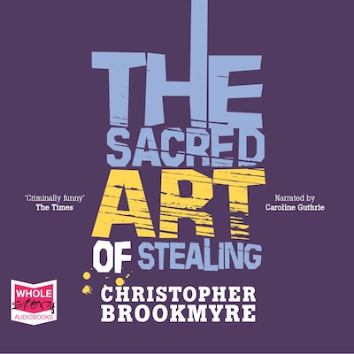 The Sacred Art of Stealing – omslag til lydbogen af Chris Brookmyre