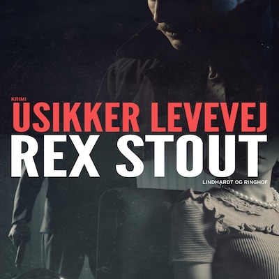 Usikker levevej – omslag til lydbogen af Rex Stout