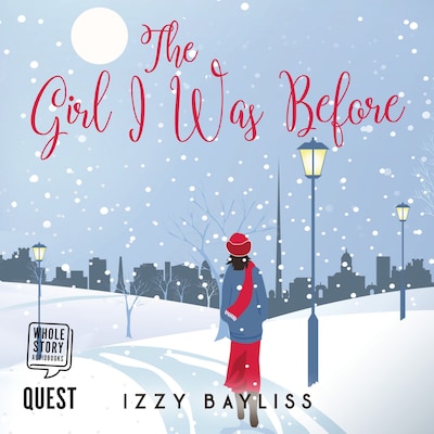 The Girl I Was Before – omslag til lydbogen af Izzy Bayliss