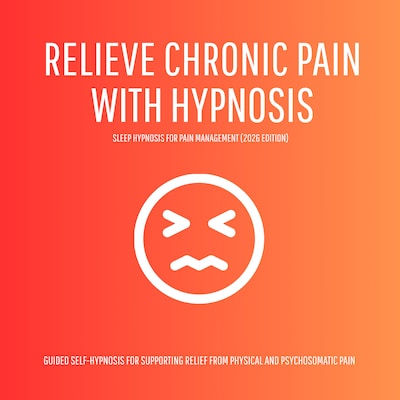Relieve Chronic Pain with Hypnosis – Sleep Hypnosis for Pain Management (2026 Edition) – omslag til lydbogen af Megan Harper