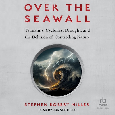 Over the Seawall – omslag til lydbogen af Stephen Robert Miller