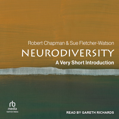 Neurodiversity – omslag til lydbogen af Robert Chapman, Sue Fletcher-Watson