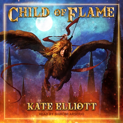 Child of Flame – omslag til lydbogen af Kate Elliott