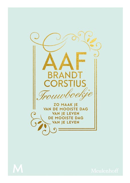 Trouwboekje: Zo maak je van de mooiste dag van je leven de mooiste dag van je leven
