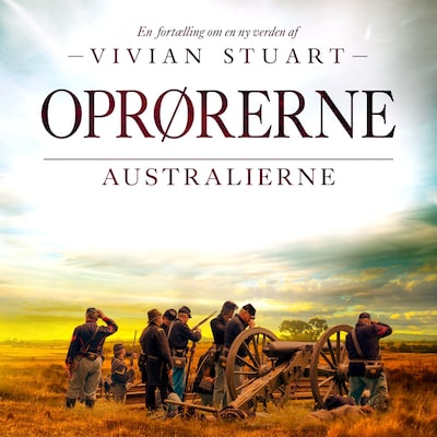 Oprørerne - Australierne 5 – omslag til lydbogen af Vivian Stuart