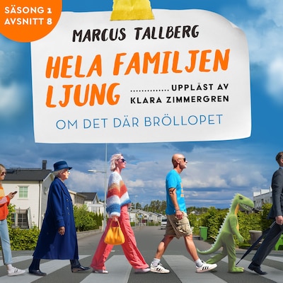 Om det där bröllopet (S1E8 Hela familjen Ljung)