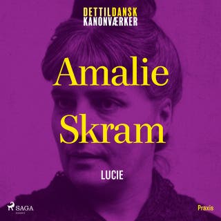 Lucie. Et kanonværk – omslag til lydbogen af Amalie Skram