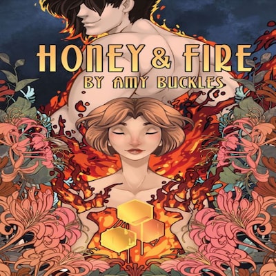 Honey & Fire – omslag til lydbogen af Amy E. Buckles