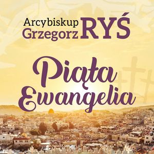 Piąta Ewangelia – okładka audiobooka, autor abp. Grzegorz Ryś