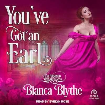 You’ve Got an Earl – omslag til lydbogen af Bianca Blythe