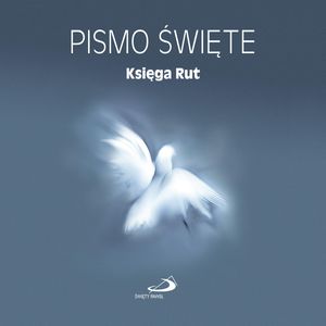 Pismo Święte. Księga Rut – okładka audiobooka, autor Biblia Paulistów