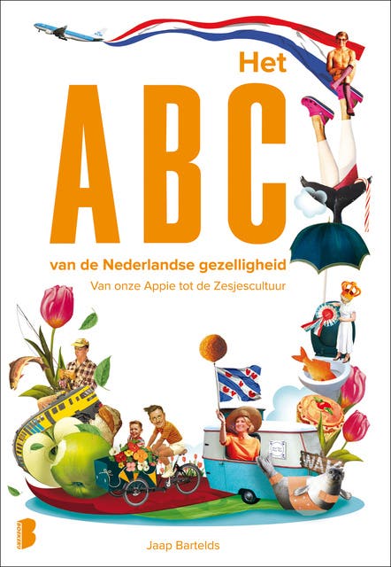 Het ABC van de Nederlandse gezelligheid: Van onze Appie tot de Zesjescultuur – omslag van het luisterboek van Jaap Bartelds