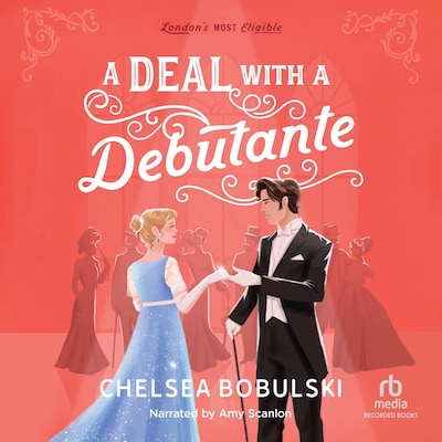 A Deal with a Debutante – omslag til lydbogen af Chelsea Bobulski