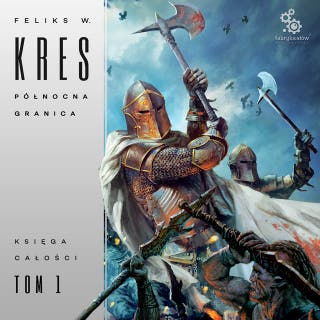 Północna Granica – okładka audiobooka, autor Feliks W. Kres