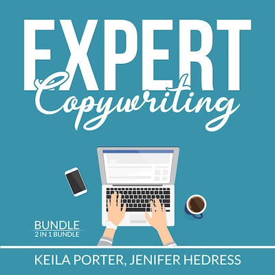 Expert Copywriting Bundle: 2 in 1 Bundle, The Copywriter and Copywriting Secrets