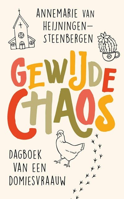 Gewijde chaos: Dagboek van een domiesvraauw – omslag van het luisterboek van Annemarie van Heijningen-Steenbergen